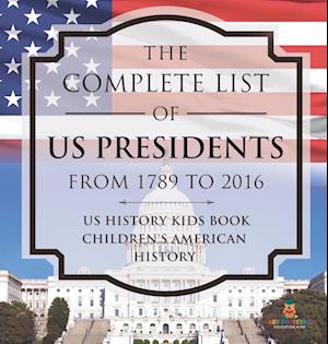 The Complete List of US Presidents from 1789 to 2016 - US History Kids Book | Children's American History