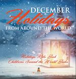 December Holidays from around the World - Holidays Kids Book | Children's Around the World Books