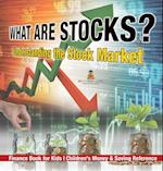 What are Stocks? Understanding the Stock Market - Finance Book for Kids | Children's Money & Saving Reference