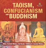 Taoism, Confucianism and Buddhism - China Ancient History 3rd Grade | Children's Ancient History