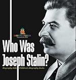 Who Was Joseph Stalin? - Biography Kids Children's Historical Biographies