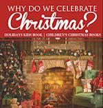 Why Do We Celebrate Christmas? Holidays Kids Book | Children's Christmas Books