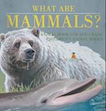 What are Mammals? Animal Book for 2nd Grade | Children's Animal Books