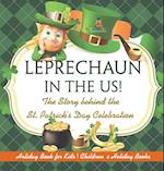 Leprechaun In The US! The Story behind the St. Patrick's Day Celebration - Holiday Book for Kids | Children's Holiday Books