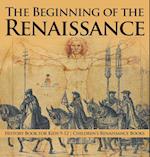 The Beginning of the Renaissance - History Book for Kids 9-12 | Children's Renaissance Books