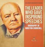 The Leader Who Gave Inspiring Speeches - Biography of Winston Churchill | Children's Biography Books