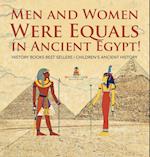 Men and Women Were Equals in Ancient Egypt! History Books Best Sellers | Children's Ancient History