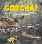 Gotcha! Deadliest Animals | Deadly Animals for Kids | Children's Safety Books