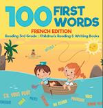 100 First Words - French Edition - Reading 3rd Grade | Children's Reading & Writing Books