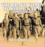 The Brave Women of World War II - Biography for Children | Children's Women Biographies