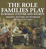 The Role Families Play in Roman Culture and Society - Ancient History Sourcebook | Children's Ancient History