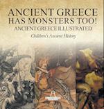 Ancient Greece Has Monsters Too! Ancient Greece Illustrated | Children's Ancient History