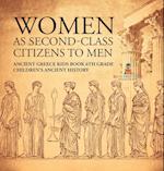 Women As Second-Class Citizens to Men - Ancient Greece Kids Book 6th Grade | Children's Ancient History