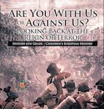 Are You With Us or Against Us? Looking Back at the Reign of Terror - History 6th Grade | Children's European History