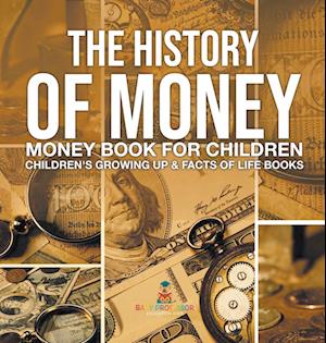 The History of Money - Money Book for Children | Children's Growing Up & Facts of Life Books