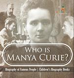 Who is Manya Curie? Biography of Famous People | Children's Biography Books