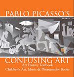 Pablo Picasso's Confusing Art - Art History Textbook | Children's Art, Music & Photography Books