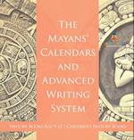 The Mayans' Calendars and Advanced Writing System - History Books Age 9-12 | Children's History Books