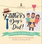 Happy Father's Day, Dad! Celebrations from around the World - The Holiday Book for Kindergarten | Children's Holiday Books