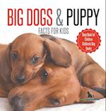 Big Dogs & Puppy Facts for Kids | Dogs Book for Children | Children's Dog Books