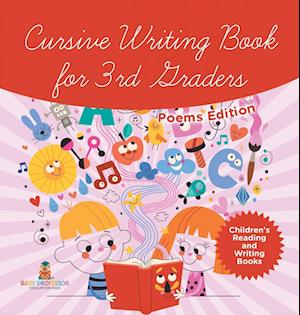 Cursive Writing Book for 3rd Graders - Poems Edition | Children's Reading and Writing Books