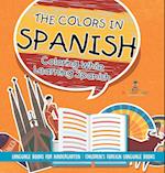 The Colors in Spanish - Coloring While Learning Spanish - Language Books for Kindergarten | Children's Foreign Language Books