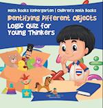 Identifying Different Objects - Logic Quiz for Young Thinkers - Math Books Kindergarten | Children's Math Books