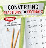 Converting Fractions to Decimals Volume II - Math 5th Grade | Children's Fraction Books