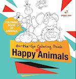 Coloring Book of Animals. On-the-Go Coloring Book of Happy Animals. Colors and Animals Do It Anywhere Knowledge Booster