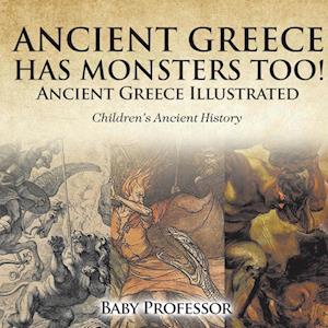 Ancient Greece Has Monsters Too! Ancient Greece Illustrated | Children's Ancient History