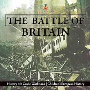 The Battle of Britain - History 4th Grade Book | Children's European History