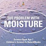 The Problem with Moisture - Humidity for Kids - Science Book Age 7 | Children's Science & Nature Books