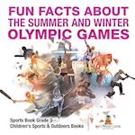 Fun Facts about the Summer and Winter Olympic Games - Sports Book Grade 3 | Children's Sports & Outdoors Books