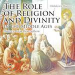 The Role of Religion and Divinity in the Middle Ages - History Book Best Sellers | Children's History