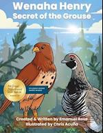 Wenaha Henry Secret of the Grouse 