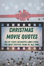 Christmas Movie Quotes: 100 of your favourite lines from the best festive films of all time. 