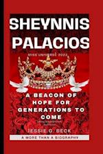 SHEYNNIS PALACIOS: A BEACON OF HOPE FOR GENERATIONS TO COME 