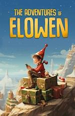 The Adventures of Elowen: The Stories of a Christmas Elf 