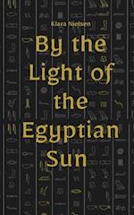 By the Light of the Egyptian Sun