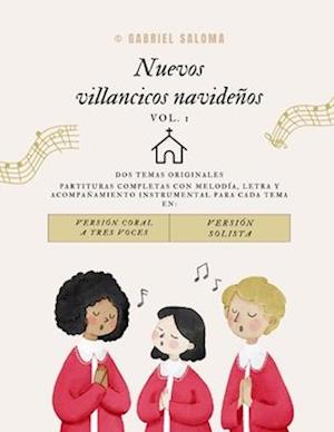 Nuevos villancicos navideños; Vol. I