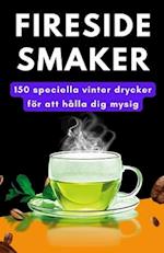 Fireside smaker