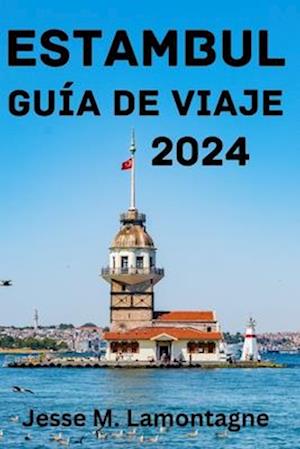 Estambul Guía de Viaje 2024