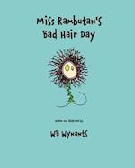 Miss Rambutan's Bad Hair Day 