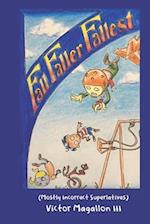 Fall Faller Fallest: Book of Mostly Incorrect Superlatives 