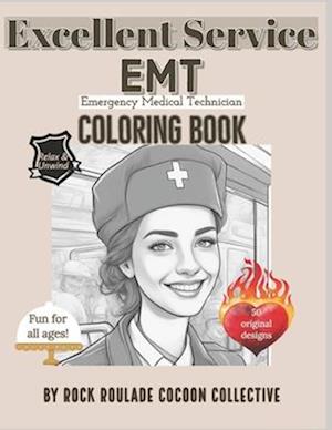 EMT, Emergency Medical Technician, Excellent Service: Coloring Book