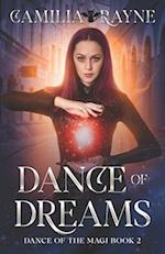 Dance of Dreams: Dance of the Magi Book 2 