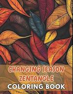 Changing Season Zentangle Coloring Book: New and Exciting Designs Suitable for All Ages 