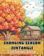 Changing Season Zentangle Coloring Book: 100+ High-Quality and Unique Coloring Pages For All Fans 