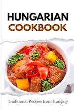 Hungarian Cookbook: Traditional Recipes from Hungary 