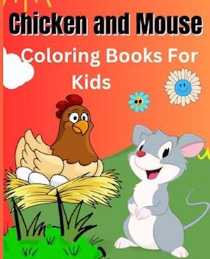cute kawaii animals coloring book for toddlers: Mouse Coloring Book for Kids: Great Gift for Boys & Girls, Ages 4-8 2-3 With Chicken coloring book for